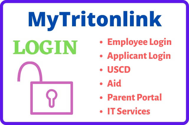 Check for MyTritonlink Login, Employees, Applicant, USCD, Aid, Parent Portal, IT Services, Sign In, Sign Up, & All Other Pages