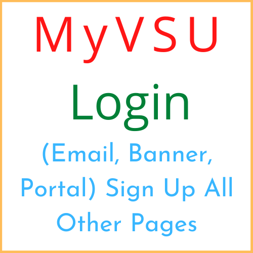 Myvsu Login Sign Up To Your Account & Email Simply- All Info