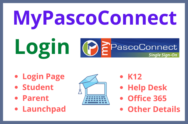 How To Mypascoconnect Login To Student, Parent & Other Pages