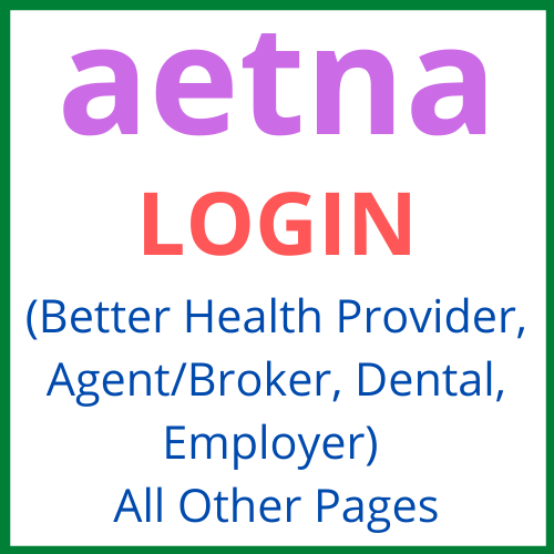 Aetna Login @ Medicare Health Provider {Easy Access-Full Info}