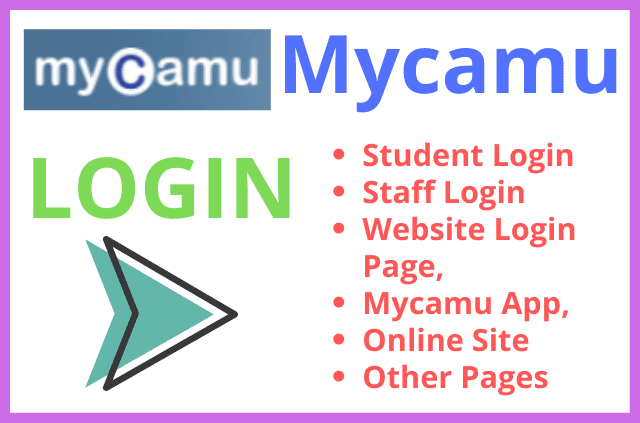 Simple Ways To Mycamu Login Easily To Student, Staff, & Other Pages