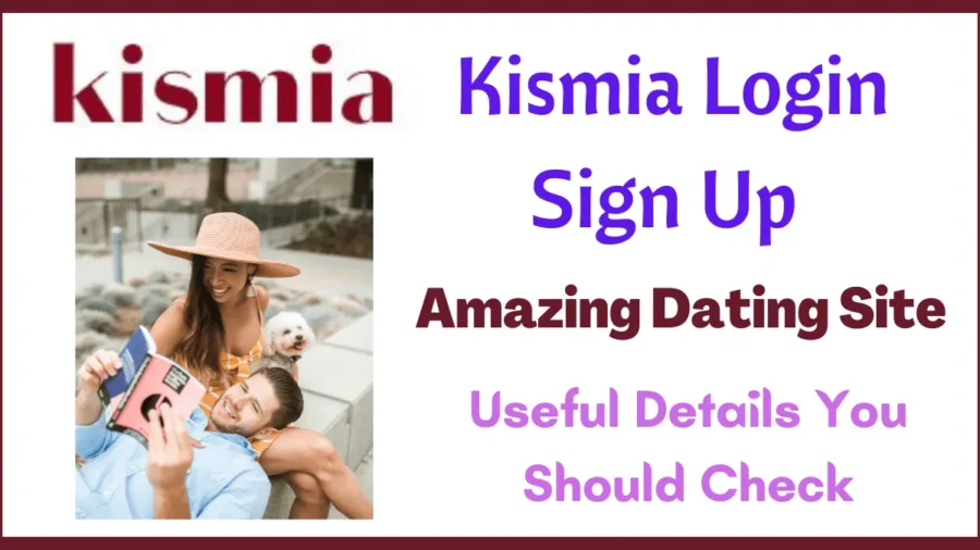 Kismia Login Sign Up @ Amazing Dating Site - Useful Info