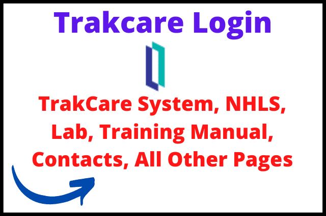 Trakcare Login @ Useful Benefits You Need To Know